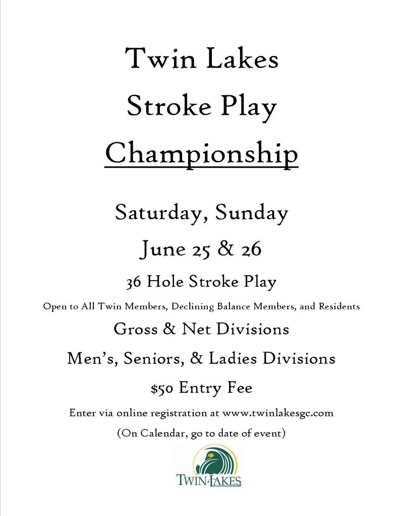 2022 Twin Lakes Stroke Play Championship!